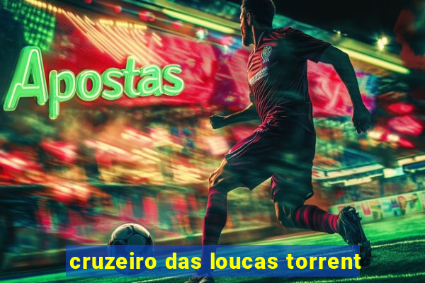 cruzeiro das loucas torrent